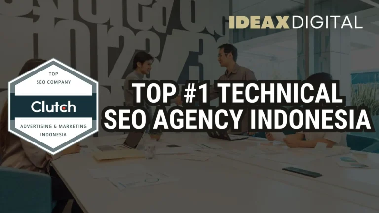 Ideax Digital Masuk Top #1 Technical SEO Agency Di Indonesia